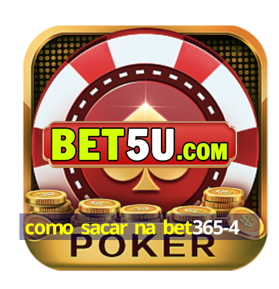 como sacar na bet365